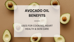 Read more about the article Avocado Oil Benefits: Uses for Cooking, Heart Health & Skin Care
